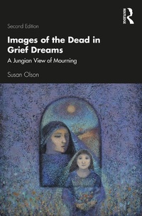 Abbildung von: Images of the Dead in Grief Dreams - Routledge