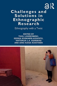 Enlarge image Cover: Challenges and Solutions in Ethnographic Research - Routledge