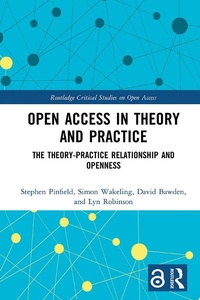Enlarge image Cover: Open Access in Theory and Practice - Routledge