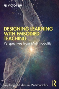 Enlarge image Cover: Designing Learning with Embodied Teaching - Routledge