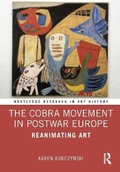 Cover: The Cobra Movement in Postwar Europe - Routledge
