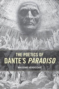 Enlarge image Cover: The Poetics of Dante's Paradiso - University of Toronto Press