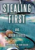 Cover: Stealing First and Other Stories - Archway Publishing