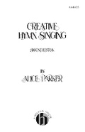 Cover: Creative Hymn Singing - Hal Leonard Corporation
