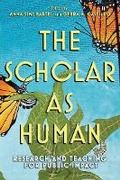 Cover: The Scholar As Human - Cornell University Press