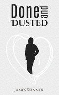 Cover: Done and Dusted - AUSTIN MACAULEY PUBLISHERS LTD