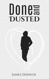 Enlarge image Cover: Done and Dusted - AUSTIN MACAULEY PUBLISHERS LTD