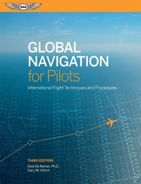 Abbildung von: Global Navigation for Pilots - Aviation Supplies & Academics, Inc.