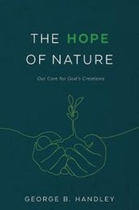 Enlarge image Cover: Hope of Nature - Neal a Maxwell Institute