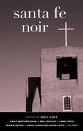 Cover: Santa Fe Noir - Akashic Books,U.S.