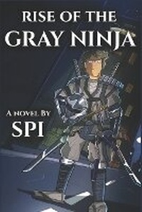 Enlarge image Cover: Rise of the Gray Ninja - ISBN Services