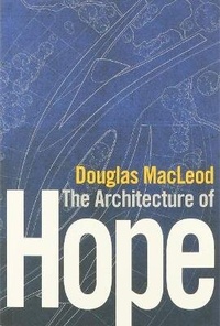 Enlarge image Cover: The Architecture of Hope - Wood Lake Books,Canada