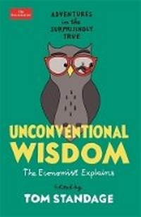Enlarge image Cover: Unconventional Wisdom - Economist Books