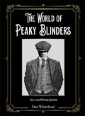 Cover: The World of Peaky Blinders - Studio Press
