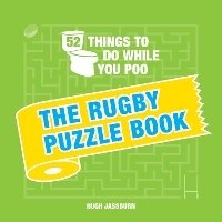 Abbildung von: 52 Things to Do While You Poo: The Rugby Puzzle Book - Summersdale Publishers