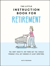 Enlarge image Cover: The Little Instruction Book for Retirement - Summersdale Publishers