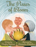 Cover: The Pixies of Bloom - Willow Moon Publishing