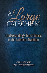 Enlarge image Cover: A Large Catechism - Lutheran University Press