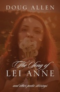 Cover: The Song of Lei Anne and Other Poetic Stirrings - Outskirts Press