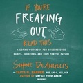 Cover: If You're Freaking Out, Read This Lib/E - Blackstone Publishing