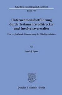 Abbildung von: Unternehmensfortführung durch Testamentsvollstrecker und Insolvenzverwalter. - Duncker & Humblot