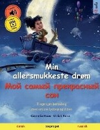 Abbildung von: Min allersmukkeste drom - ??? ????? ?????????? ??? (dansk - russisk) - Sefa Verlag