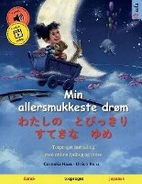 Abbildung von: Min allersmukkeste drom - ???? ????? ???? ?? (dansk - japansk) - Sefa Verlag
