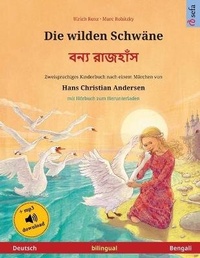 Abbildung von: Die wilden Schwaene - ???? ??????? (Deutsch - Bengali) - Sefa Verlag
