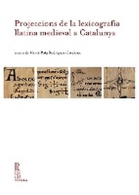 Abbildung von: Projeccions de la Lexicografia Llatina Medieval a Catalunya - Viella Editrice