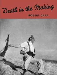 Enlarge image Cover: Robert Capa: Death in the Making - Damiani