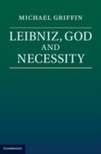 Abbildung von: Leibniz, God and Necessity - Cambridge University Press