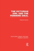 Cover: The Victorian Girl and the Feminine Ideal - Routledge