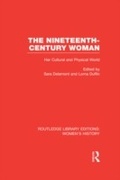Cover: The Nineteenth-century Woman - Routledge