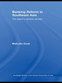 Enlarge image Cover: Banking Reform in Southeast Asia - Routledge