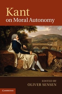 Enlarge image Cover: Kant on Moral Autonomy - Cambridge University Press