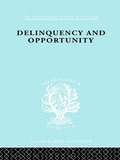 Cover: Delinquency and Opportunity - Routledge