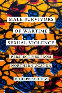 Abbildung von: Male Survivors of Wartime Sexual Violence - De Gruyter