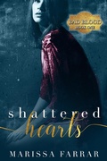 Cover: Shattered Hearts (Bad Blood, #1) - Warwick House Press