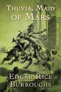 Enlarge image Cover: Thuvia, Maid of Mars - Open Road Media Sci-Fi & Fantasy