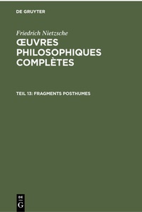 Enlarge image Cover: Fragments posthumes - De Gruyter
