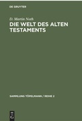 Cover: Die Welt des Alten Testaments - De Gruyter