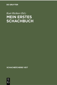Abbildung von: Mein erstes Schachbuch - De Gruyter