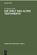 Cover: Die Welt des Alten Testaments - De Gruyter