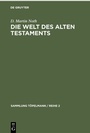 Cover: Die Welt des Alten Testaments - De Gruyter