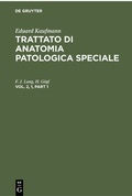 Cover: Trattato di anatomia patologica speciale. Vol. 2, 1 - De Gruyter