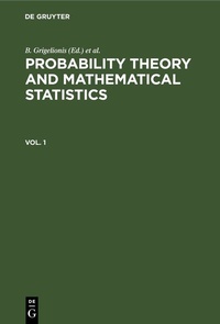Enlarge image Cover: Probability Theory and Mathematical Statistics. Vol. 1 - De Gruyter