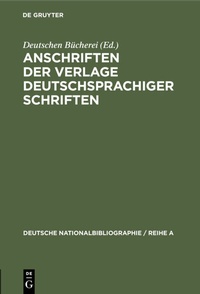 Abbildung von: Anschriften der Verlage deutschsprachiger Schriften - De Gruyter