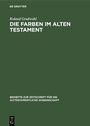 Cover: Die Farben im Alten Testament - De Gruyter