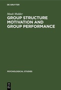 Cover: Group Structure Motivation and Group Performance - De Gruyter