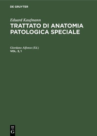 Abbildung von: Eduard Kaufmann: Trattato di anatomia patologica speciale / Eduard Kaufmann: Trattato di anatomia patologica speciale. Vol. 3, 1 - De Gruyter